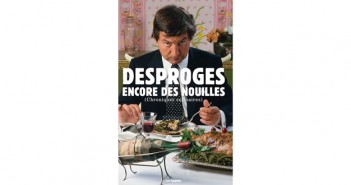 Desproges, Encore des Nouilles
