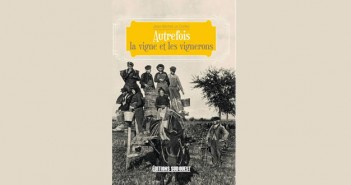 “Autrefois la vigne et les vignerons”