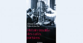 L’histoire insolite des cafés parisiens