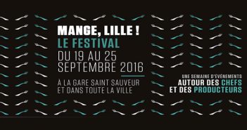 Mange, Lille ! 1er festival culinaire de Lille du 19 au 25 septembre