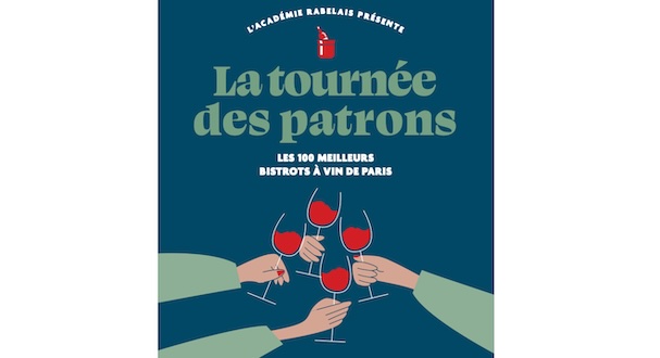 La Tournée des patrons, les 100 meilleurs bistrots à vin de Paris